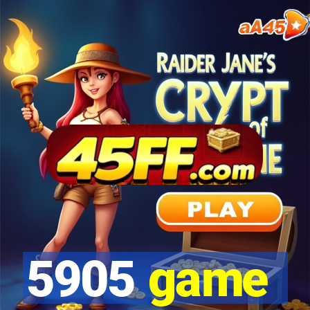 5905 game